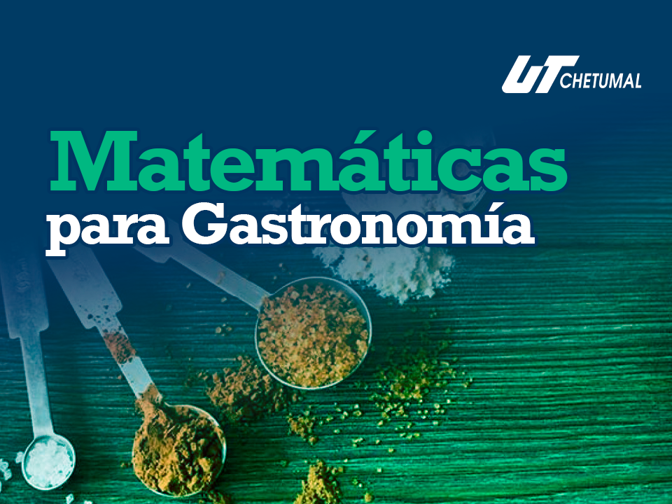 Matemáticas para Gastronomía